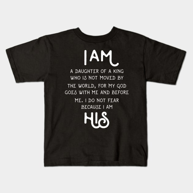 I AM HIS DAUGHTER KING SHIRT GIRLS Kids T-Shirt by wimsicalifornia